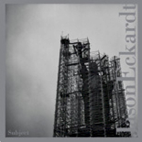 Jason Eckardt: Subject