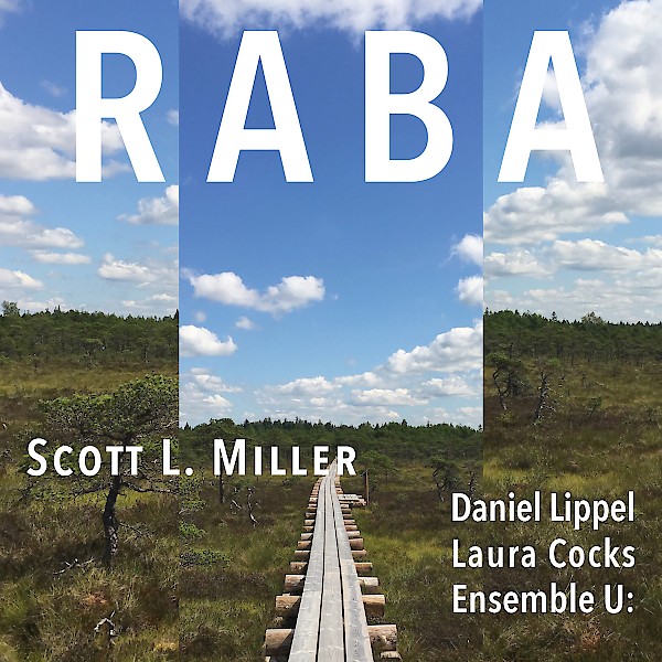 Scott L. Miller: Raba